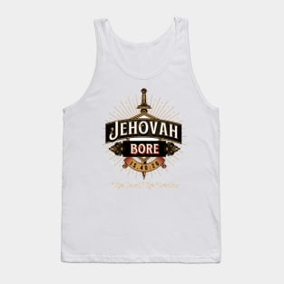 JEHOVAH BORE. THE LORD THE CREATOR. IS 40:28 Tank Top